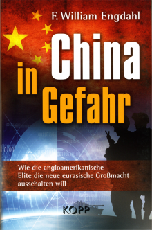China in Gefahr - von William Engdahl