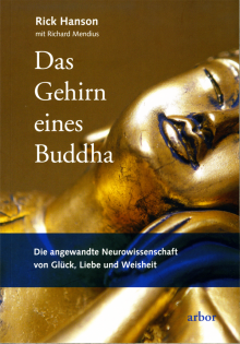 Das Gehirn eines Buddha - von Rick Hanson & Richard Mendius