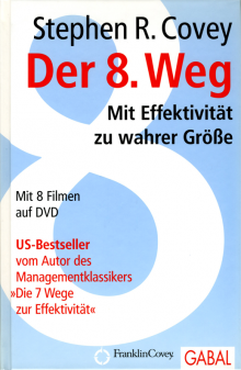 Der 8. Weg • mit DVD - von Stephen R. Covey