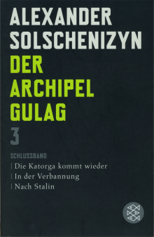 Der Archipel Gulag 3 - Schluss-Band - von Alexander Solschenizyn