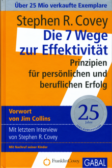 Die 7 Wege zur Effektivität - von Stephen R. Covey