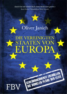 Die Vereinigten Staaten von Europa - von Oliver Janich