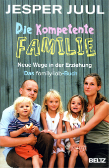 Die kompetente Familie - von Jesper Juul
