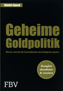 Geheime Goldpolitik - von Dimitri Speck