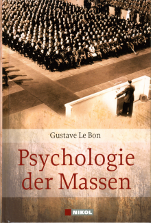 Psychologie der Massen - von Gustave Le Bon