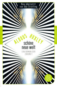 Schöne neue Welt - von Aldous Huxley