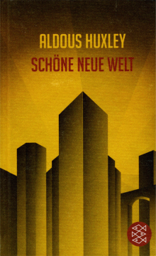 Schöne neue Welt - von Aldous Huxley