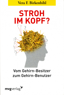 Stroh im Kopf? - von Vera F. Birkenbihl