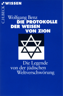 Die Protokolle der Weisen von Zion - von Wolfgang Benz