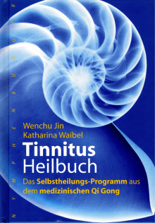 Tinnitus Heilbuch - Wenchu Jin & Katharina Waibel