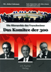 Das Komitee der 300 - von Dr. John Coleman