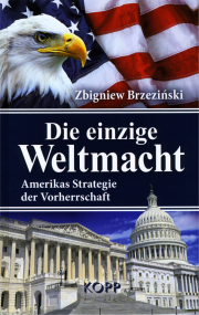 Die einzige Weltmacht - von Zbigniew Brzezinski