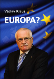 Europa? - von Univ.-Prof. Dipl. Ing. Václav Klaus