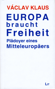 Europa braucht Freiheit - von Univ. Prof. Dr. Václav Klaus