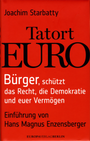 Tatort Euro - von Joachim Starbatty
