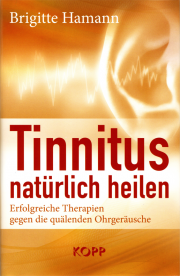 Tinnitus natürlich heilen - von Brigitte Hamann
