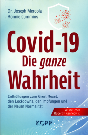 Covid-19 Die ganze Wahrheit - von Dr. Joseph Mercola & Ronnie Cummins