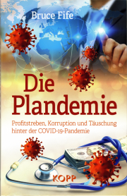 Die Plandemie - von Bruce Fife