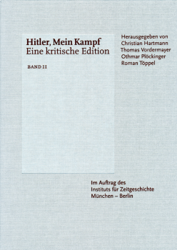 Hitler, Mein Kampf • Eine kritische Edition - von Adolf Hitler