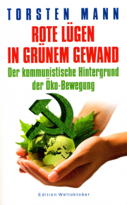 Rote Lügen in grünem Gewand - von Torsten Mann - Kartonierte Ausgabe